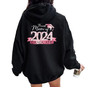 Pink Black Proud Mom Of A 2024 Graduate Decoration Women Oversized Hoodie Back Print - Monsterry UK