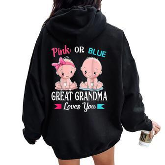 Pink Or Blue Great Grandma Loves You Gender Reveal Party Women Oversized Hoodie Back Print - Thegiftio UK
