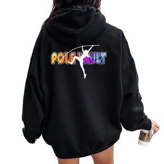 Pole Vault Girl Fun Pole Vaulting For Your Vaulter Women Oversized Hoodie Back Print - Monsterry CA