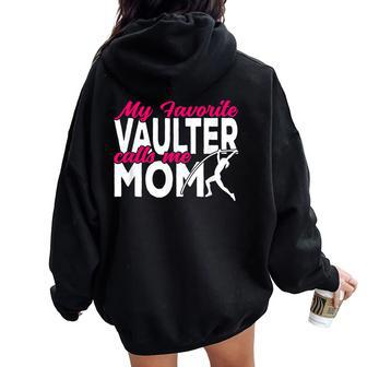 Pole Vaulter My Favorite Vaulter Calls Me Mom Pole Vault Women Oversized Hoodie Back Print - Monsterry AU