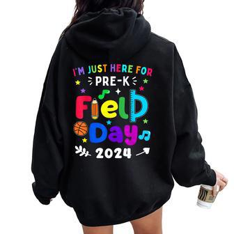 Pre-K I'm Just Here For Field Day 2024 Teachers Kid Boy Girl Women Oversized Hoodie Back Print - Monsterry UK
