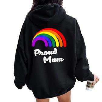 Pride Month Rainbow Flag Equality Proud Mum Lgbt Gay Women Oversized Hoodie Back Print - Thegiftio UK