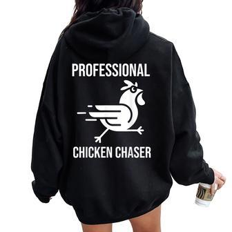 Professional Chicken Chaser Farmer Chicken Farm Women Oversized Hoodie Back Print - Monsterry CA