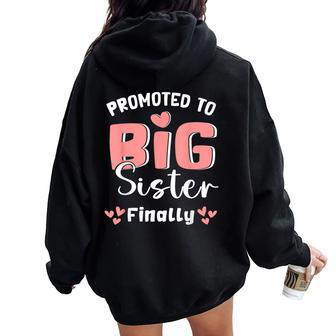 Promoted To Big Sister Finally 2024 Pregnancy Announcement Women Oversized Hoodie Back Print - Monsterry DE