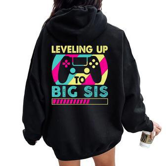 Promoted To Big Sister Leveling Up To Big Sis Women Oversized Hoodie Back Print - Monsterry DE
