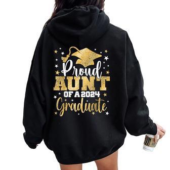 Proud Aunt Of A 2024 Graduate Class Senior Graduation Women Oversized Hoodie Back Print - Monsterry UK