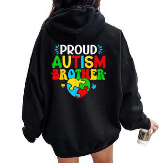 Proud Autism Brother Autism Awareness Autistic Sister Boys Women Oversized Hoodie Back Print - Monsterry