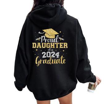 Proud Daughter Of A Class Of 2024 Graduate Senior Graduation Women Oversized Hoodie Back Print - Seseable