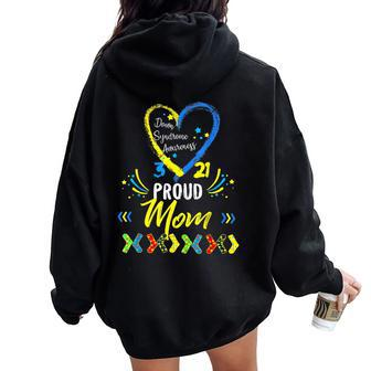 Proud Down Syndrome Mom Awareness Son Daughter Women Oversized Hoodie Back Print - Seseable