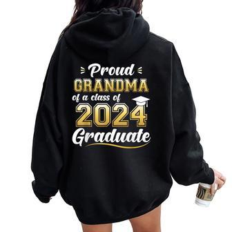Proud Grandma Of A Class Of 2024 Graduate Senior Graduation Women Oversized Hoodie Back Print - Thegiftio UK