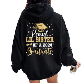 Proud Lil Sister Of A 2024 Graduate Class Of 24 Senior Grad Women Oversized Hoodie Back Print - Monsterry