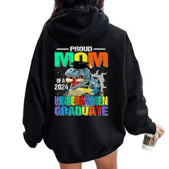 Proud Mom Of A 2024 Kindergarten Graduate Dinosaur Women Oversized Hoodie Back Print - Monsterry DE