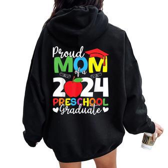 Proud Mom Of A 2024 Preschool Graduate Graduation Women Oversized Hoodie Back Print - Thegiftio UK