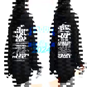 Proud Mom Of A Class Of 2024 Graduate 24 Mommy Graduation Women Oversized Hoodie Back Print - Seseable