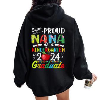 Proud Nana Of Kindergarten Graduate 2024 Graduation Nana Women Oversized Hoodie Back Print - Seseable