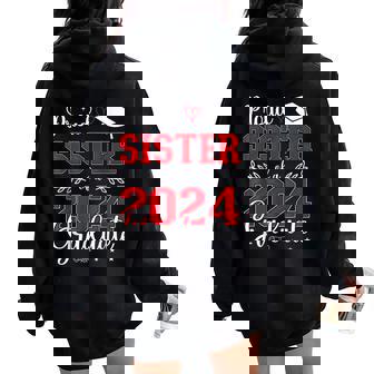 Proud Sister Of A Class Of 2024 Graduate For Graduation Women Oversized Hoodie Back Print | Mazezy