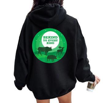 Proud Vegan Be Kind To Every Kind Animal Vegetarian Women Oversized Hoodie Back Print - Monsterry AU