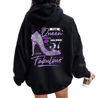 This Queen Makes 57 Looks Fabulous 57Th Birthday Women Women Oversized Hoodie Back Print - Monsterry UK