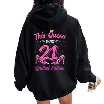 This Queen Turns 21 Girl 21St Birthday Women Oversized Hoodie Back Print - Thegiftio UK