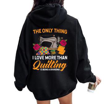 Quilting Sewing Quilting Grandma Quilt Women Oversized Hoodie Back Print - Thegiftio UK