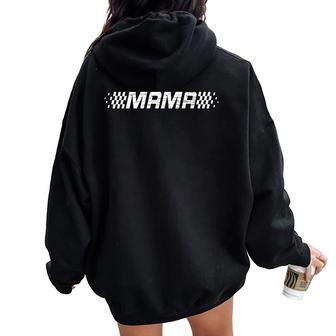 Racing Birthday Matching Family Race Car Pit Crew Mama Women Oversized Hoodie Back Print - Seseable