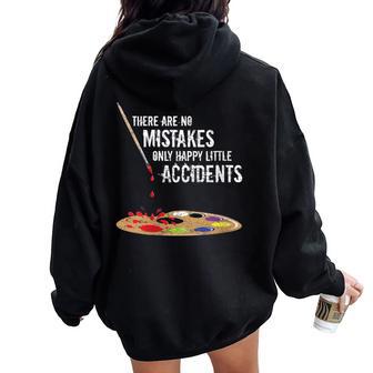 There Are No Mistakes Only Happy Little Accidents Bob Women Oversized Hoodie Back Print - Thegiftio UK
