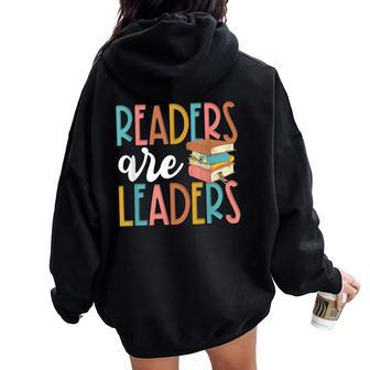 Readers Are Leaders Reading Teacher Back To School Women Oversized Hoodie Back Print | Mazezy