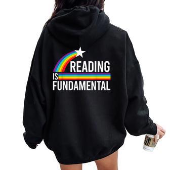 Reading Is Fundamental Rainbow Lgbtq Teacher Gay Flag Pride Women Oversized Hoodie Back Print - Monsterry UK