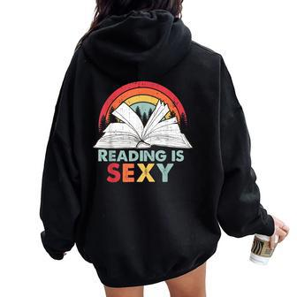 Reading Is Sexy Vintage Flower Book Retro Reader Book Lover Women Oversized Hoodie Back Print - Monsterry AU