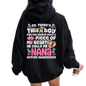 There's This Boy He Calls Me Nana T Autism Awareness Women Oversized Hoodie Back Print - Monsterry