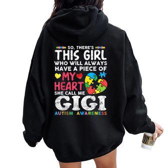 There's This Girl She Calls Me Gigi Autism Awareness Grandma Women Oversized Hoodie Back Print - Monsterry DE