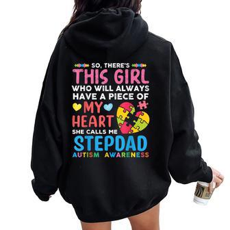 There's This Girl She Calls Me Stepdad Autism Awareness Women Oversized Hoodie Back Print - Monsterry AU