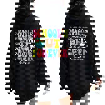 Retired Teacher Schools Out Forever Retirement 2024 Women Oversized Hoodie Back Print | Mazezy
