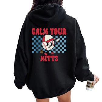 Reto Calm Your Mitts Baseball Mom Mother's Day Women Oversized Hoodie Back Print - Monsterry