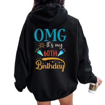 Retro 60 Years Old Omg It's My 60Th Birthday Women Oversized Hoodie Back Print - Thegiftio UK