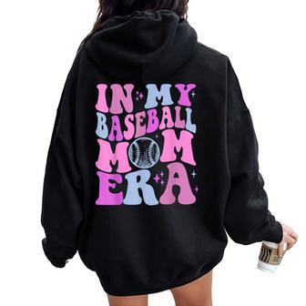 Retro In My Baseball Mom Era Game Day Baseball Lover Women Oversized Hoodie Back Print - Seseable