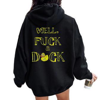 Retro Fuck A Duck Sarcasm Adult T Women Oversized Hoodie Back Print - Monsterry