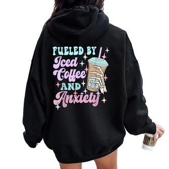 Retro Groovy Coffee Fueled By Iced Coffee And Anxiety Women Oversized Hoodie Back Print | Mazezy
