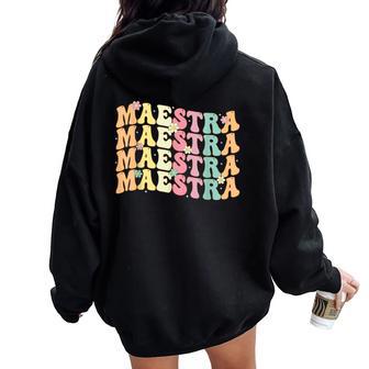 Retro Groovy Maestra Spanish Teacher Bilingual Women Women Oversized Hoodie Back Print - Monsterry