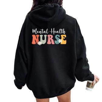 Retro Groovy Mental Health Nurse Psych Nurse For Men Women Oversized Hoodie Back Print - Monsterry DE
