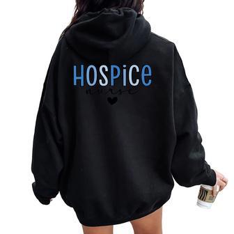 Retro Hospice Nurse Print For Nursing Student Hospice Nurse Women Oversized Hoodie Back Print - Monsterry AU