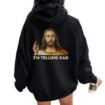 Retro I'm Telling Dad Religious Christian Jesus Women Oversized Hoodie Back Print | Mazezy DE