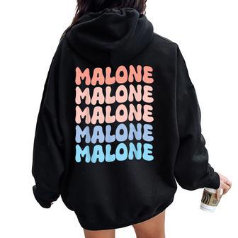 Retro Malone First Name Boy Personalized Groovy 80'S Girl Women Oversized Hoodie Back Print - Seseable