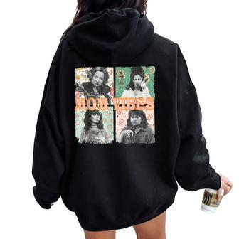 Retro Mom 90’S Vibes Vintage Mother's Day Mom Womens Women Oversized Hoodie Back Print | Mazezy