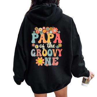 Retro Papa Of Groovy One Matching Family 1St Birthday Party Women Oversized Hoodie Back Print - Seseable