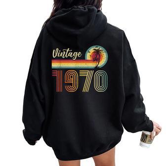 Retro Vintage 1970 Limited Edition Birthday 1970 Woman Women Oversized Hoodie Back Print - Monsterry DE