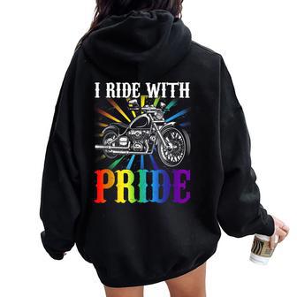 I Ride With Pride Gay Biker Rainbow Motorcycle Lover Queer Women Oversized Hoodie Back Print - Monsterry AU