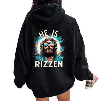 He Is Rizzen Jesus Is Rizzen Retro Jesus Christian Religious Women Oversized Hoodie Back Print - Seseable