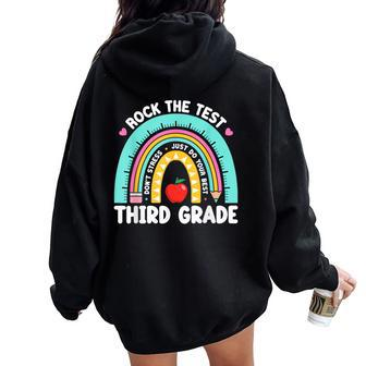 Rock The Test Day 3Rd Grade Teacher Third Grade Testing Day Women Oversized Hoodie Back Print | Mazezy CA