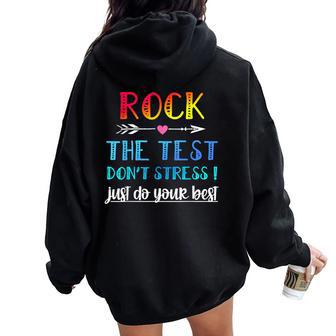 Rock The Test Teacher Test Day Testing Day Teacher Women Oversized Hoodie Back Print - Seseable